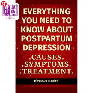 Depression you about 海外直订Everything Causes 关于产后抑郁症 Treat need 你需要了解 know Symptoms Postpartum
