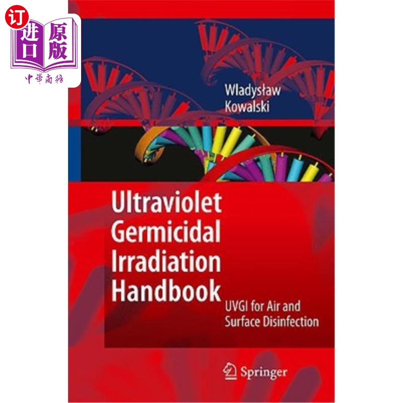 海外直订医药图书Ultraviolet Germicidal Irradiation Handbook: UVGI for Air and Surface Disinfecti 紫外线杀菌辐射手册