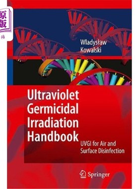 海外直订医药图书Ultraviolet Germicidal Irradiation Handbook: UVGI for Air and Surface Disinfecti 紫外线杀菌辐射手册