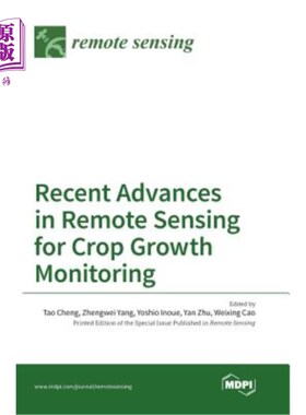 海外直订Recent Advances in Remote Sensing for Crop Growth Monitoring 作物生长遥感监测研究进展