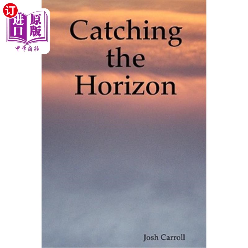 海外直订Catching the Horizon 抓住地平线