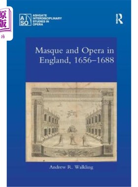 海外直订Masque and Opera in England, 1656-1688 英国的假面舞会与歌剧(1656-1688
