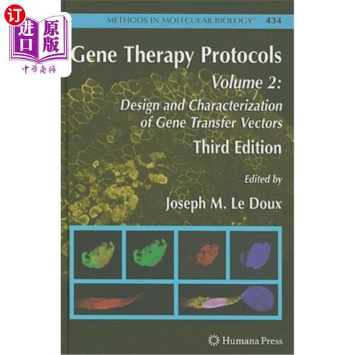 海外直订Gene Therapy Protocols: Volume 2: Design and Characterization of Gene Transfer V 基因治疗方案：第2卷：基因