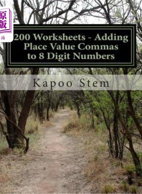 海外直订200 Worksheets - Adding Place Value Commas to 8 Digit Numbers: Math Practice Wor 200张工作表-在8位数字上添