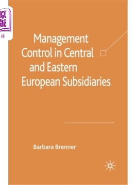 海外直订Management Control in Central and Eastern European Subsidiaries 中欧和东欧子公司的管理控制