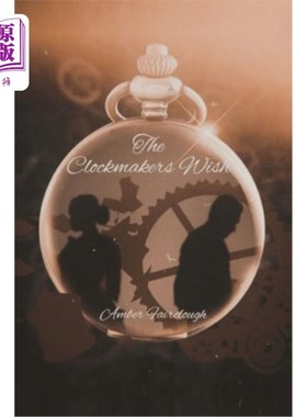 海外直订The Clockmaker's Wish