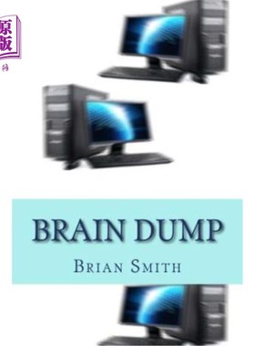 海外直订Brain Dump: Charles Redstart had it all: a successful Harley Street practice, a  智库:Charles