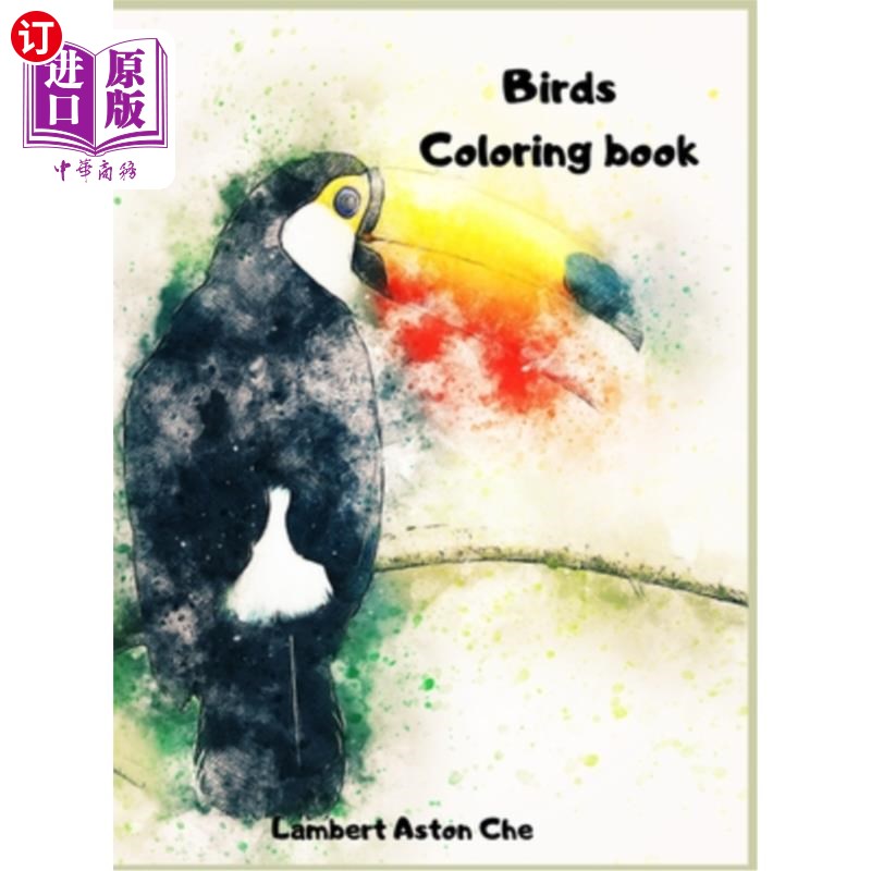 海外直订Bird Coloring book: A sensational coloring book Beautiful Birds Stress Relieving 鸟着色书:一个耸人听闻的着