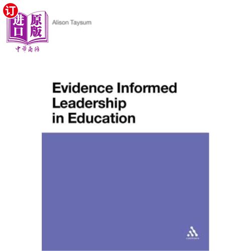 海外直订Evidence Informed Leadership in Education 教育方面的领导能力