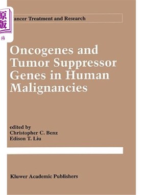 海外直订医药图书Oncogenes and Tumor Suppressor Genes in Human Malignancies 人类恶性肿瘤的癌基因和抑癌基因