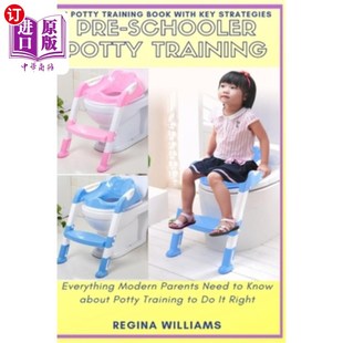 Need Schooler Modern 海外直订Pre 学前如厕训练 Training about Potty 现代父母需要 Everything Know Parents