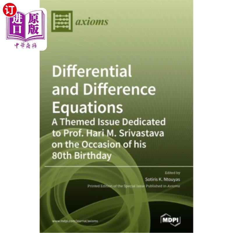 海外直订Differential and Difference Equations: A Themed Issue Dedicated to Prof. Hari M. 《微分与差分方程:献给哈里·