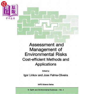 海外直订Assessment and Management of Environmental Risks: Cost-Efficient Methods and App 环境风险评估与管理:成本效