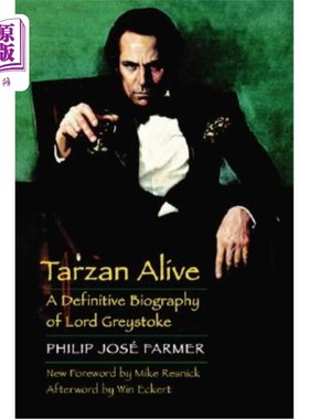 海外直订Tarzan Alive: A Definitive Biography of Lord Greystoke 活着的泰山：格雷斯托克勋爵的权威传记