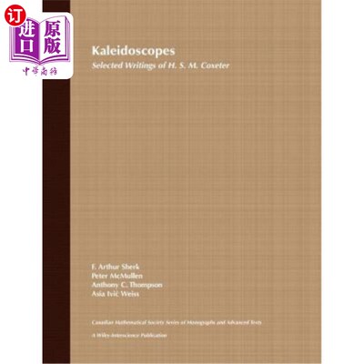 海外直订Kaleidoscopes: Selected Writings of H.S.M. Coxeter 万花筒：H.S.M.科克斯特文选第12卷