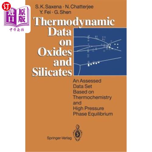 海外直订Thermodynamic Data on Oxides and Silicates: An Assessed Data Set Based on Thermo 氧化物和硅酸盐的热力学数据