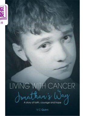 海外直订医药图书Living With Cancer: Jonathan's Way: A story of faith, courage and hope