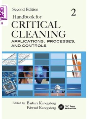 海外直订Handbook for Critical Cleaning: Applications, Processes, and Controls, Second Ed 关键清洗手册:应用，过程和