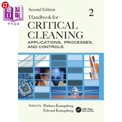 海外直订Handbook for Critical Cleaning: Applications, Processes, and Controls, Second Ed 关键清洗手册:应用，过程和