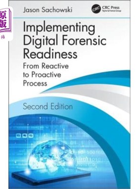 海外直订Implementing Digital Forensic Readiness: From Reactive to Proactive Process 实现数字取证准备:从被动过程到主