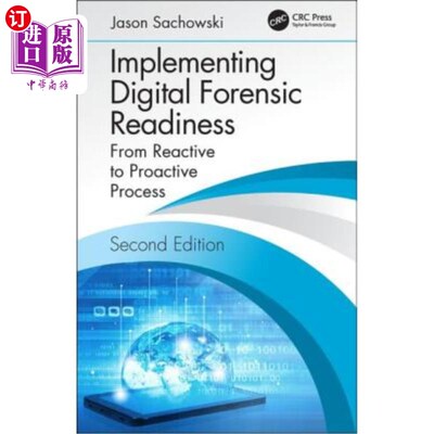 海外直订Implementing Digital Forensic Readiness: From Reactive to Proactive Process 实现数字取证准备:从被动过程到主