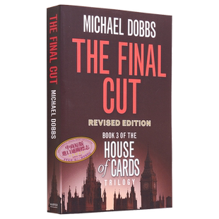 纸牌屋3 致命的伤口 House Of Cards Trilogy 3  The Final Cut Tv Tie In Editi 英文原版 Michael Dobbs【中商原版】
