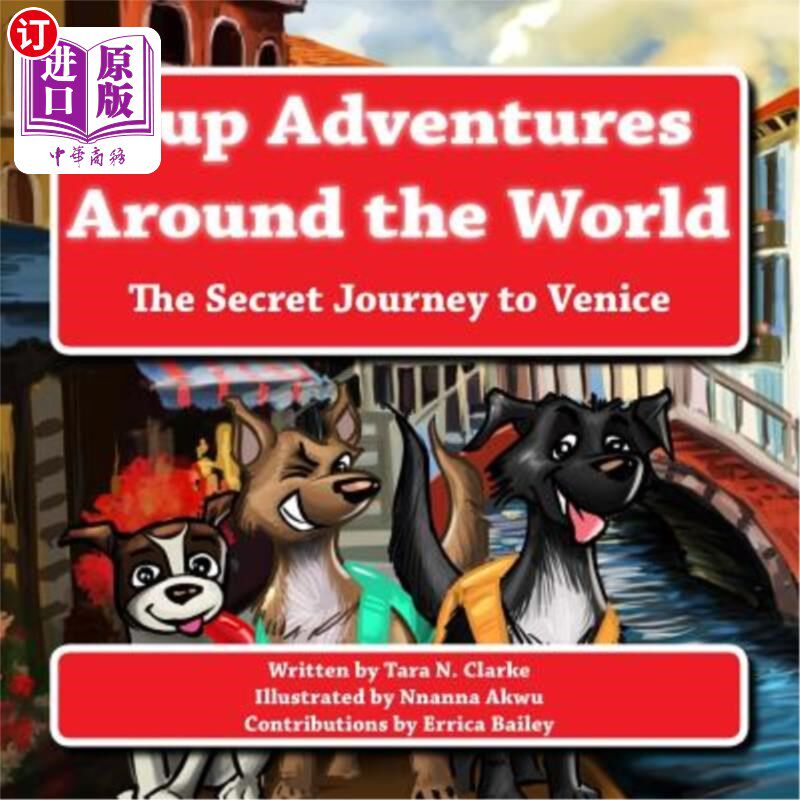 海外直订Pup Adventures Around the World: The Secret Journey to Venice 环球探险:威尼斯秘密之旅