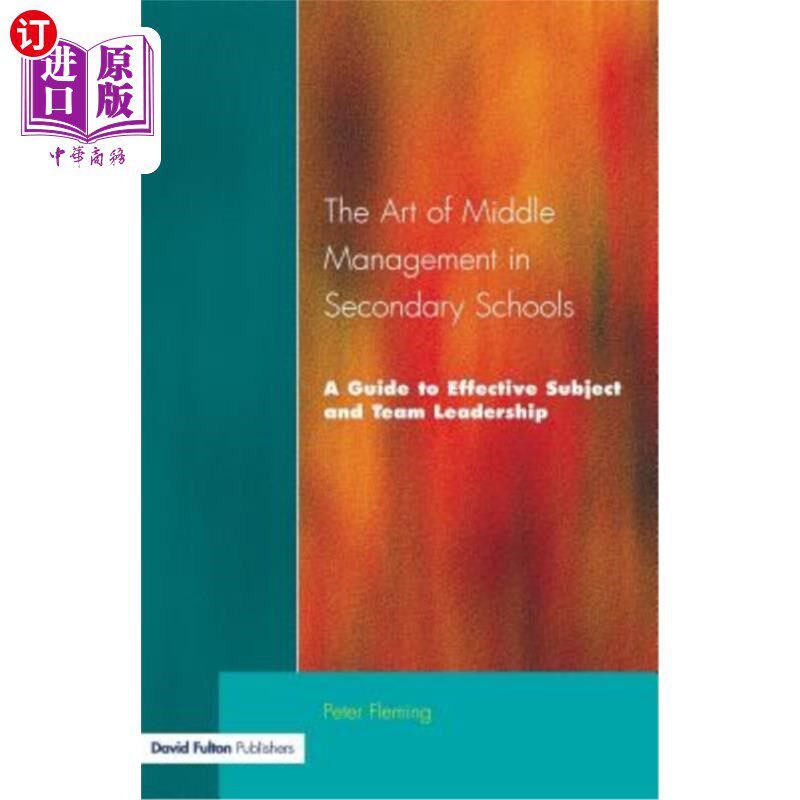 海外直订The Art of Middle Management in Secondary Schools 中学中层管理艺术