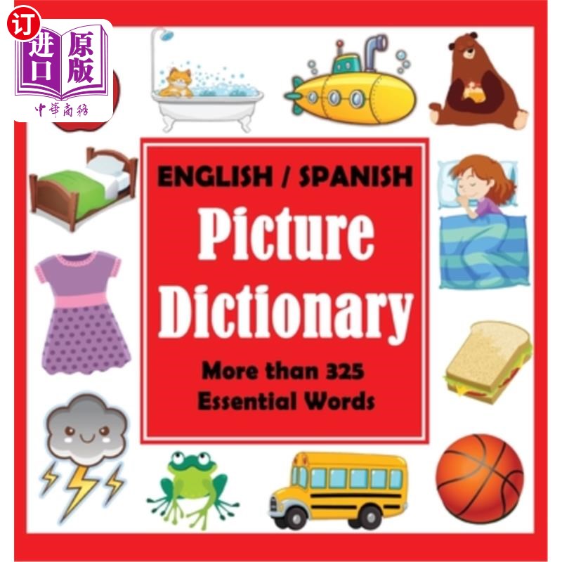 按需印刷English Spanish Picture Dictionary: First Spanish Word Book with More than 325 E 英语-西班牙语图片词典:第