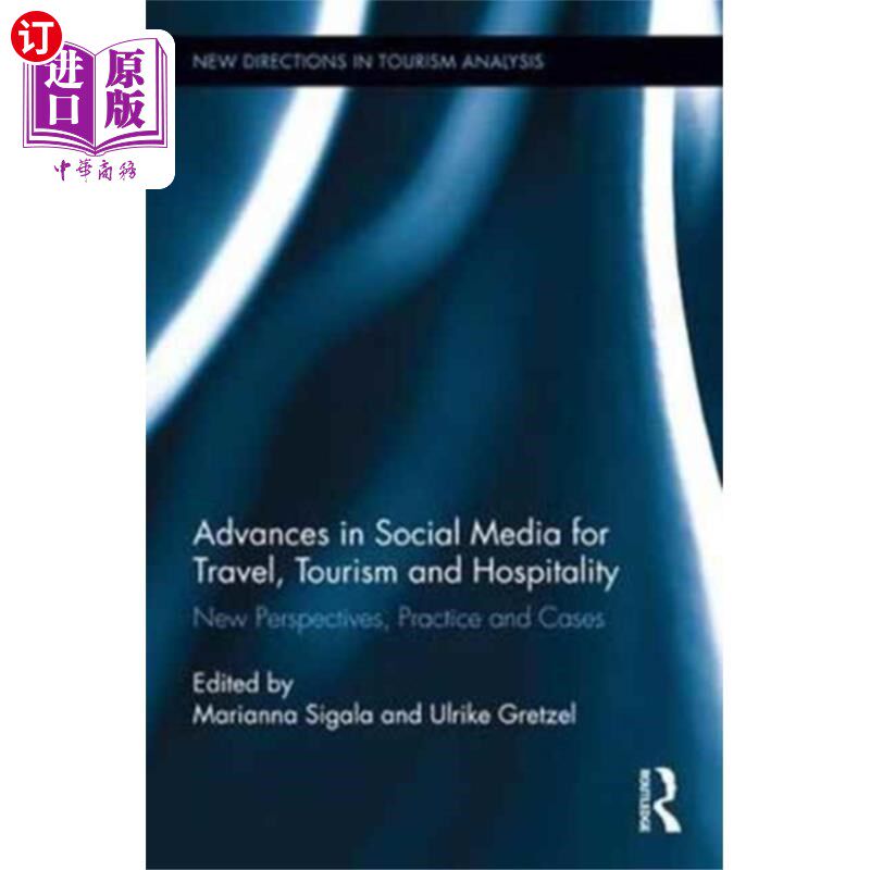 海外直订Advances in Social Media for Travel, Tourism and... 旅行、旅游和酒店业的社会媒体进展