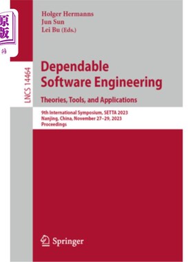 海外直订Dependable Software Engineering. Theories, Tools, and Applications: 9th Internat Dependable