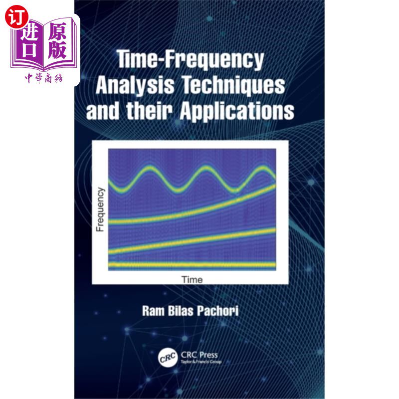 海外直订医药图书Time-Frequency Analysis Techniques and their App... 时频分析技术及其应用