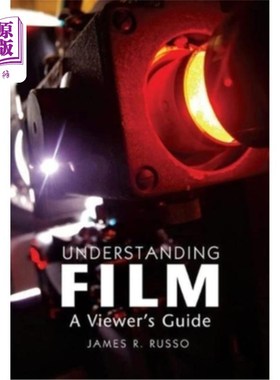 海外直订Understanding Film: A Viewer's Guide 理解电影:观众指南