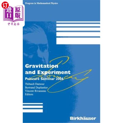 海外直订Gravitation and Experiment: Poincaré Seminar 2006 引力与实验：2006年庞加莱研讨会
