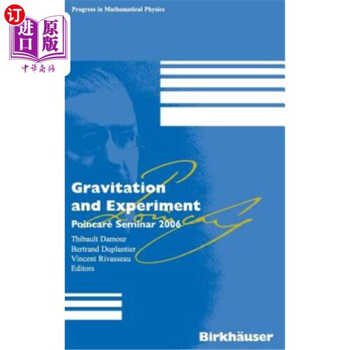 海外直订Gravitation and Experiment: Poincaré Seminar 2006 引力与实验：2006年庞加莱研讨会