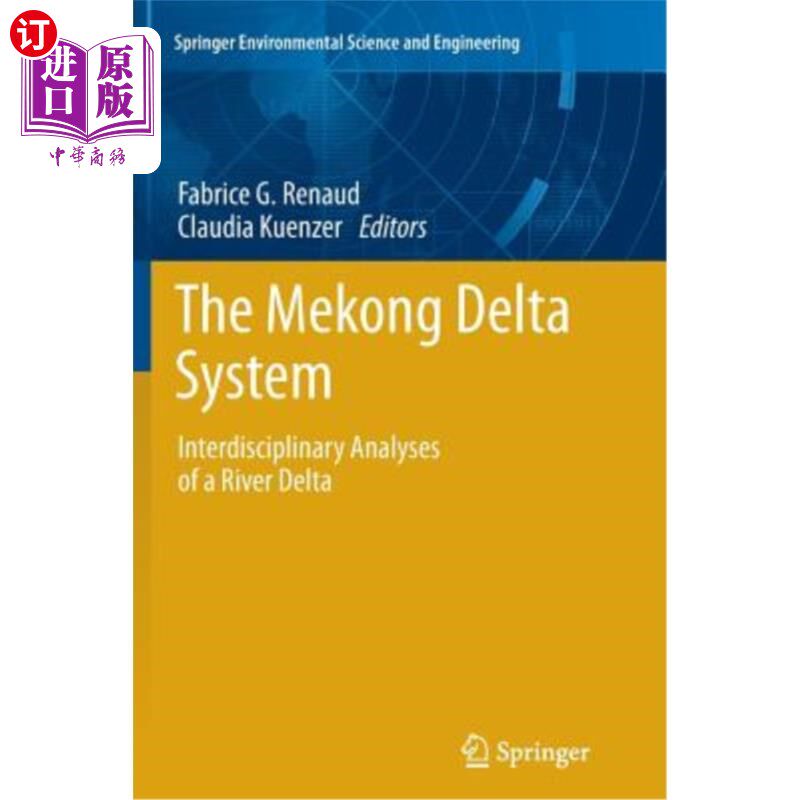 海外直订The Mekong Delta System: Interdisciplinary Analyses of a River Delta 湄公河三角洲系统:三角洲的跨学科分析