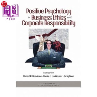 Psychology 商业道德与企业责任 Business 积极心理学 Ethics Corporate and 海外直订Positive Responsibility