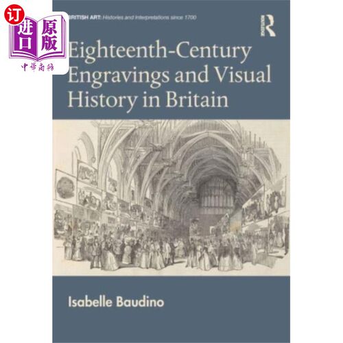海外直订Eighteenth-Century Engravings and Visual History... 英国十八世纪版画和视觉历史