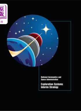 海外直订Exploration Systems Interim Strategy 勘探系统过渡战略