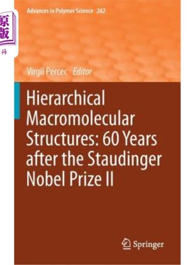 海外直订Hierarchical Macromolecular Structures: 60 Years After the Staudinger Nobel Priz 层次大分子结构:斯托丁格诺