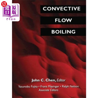 海外直订Convective Flow Boiling 对流沸腾