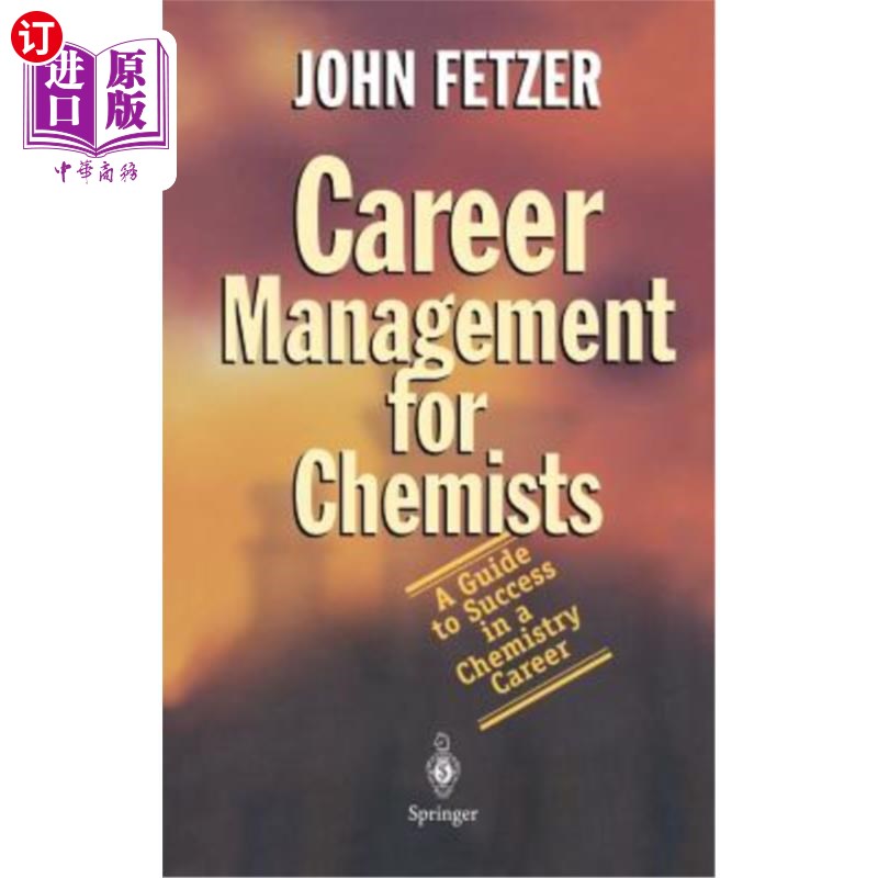 海外直订Career Management for Chemists: A Guide to Success in a Chemistry Career化学家职业生涯管理：化学职业成功指南