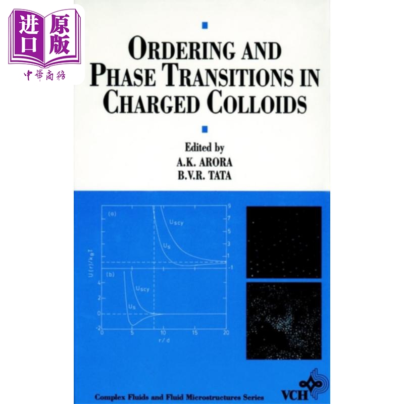 现货 带电胶体中的有序与相变 Ordering And Phase Transitions In Charged Colloids 英文原版 A K Arora【中商原版】