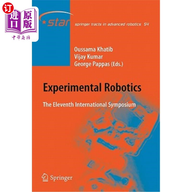 海外直订Experimental Robotics: The Eleventh International Symposium 实验机器人:第十一届国际研讨会