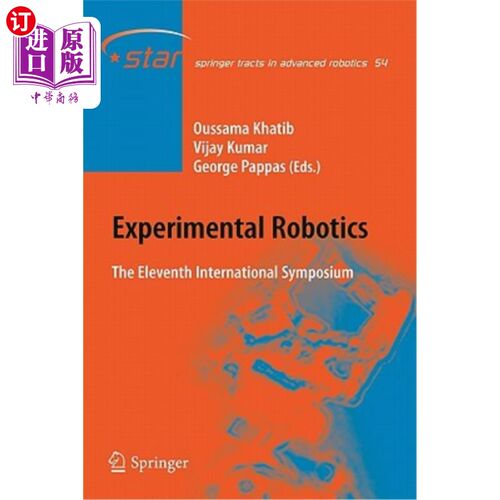 海外直订Experimental Robotics: The Eleventh International Symposium 实验机器人:第十一届国际研讨会