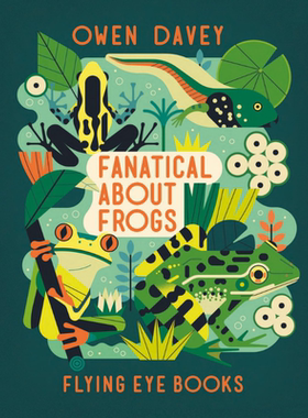 动物大世界 青蛙 Owen Davey Fanatical About Frogs 英文原版 儿童科普绘本 知识百科图画书 进口儿童读物6-12岁【中商原版?