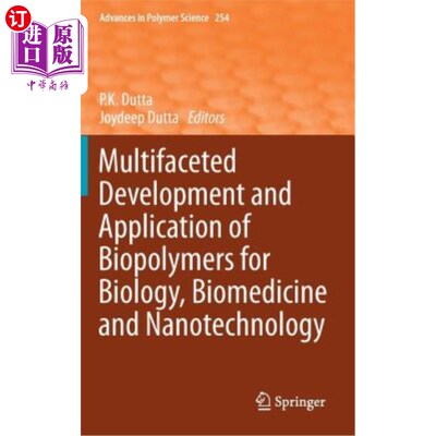 海外直订Multifaceted Development and Application of Biopolymers for Biology, Biomedicine 生物聚合物在生物学、生物医