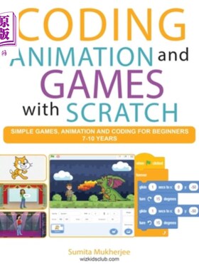 海外直订Coding Animation and Games with Scratch: A beginner's guide for kids to creating 用Scratch编写