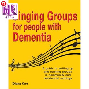 海外直订医药图书Singing Groups for People with Dementia 为痴呆症患者举办的歌唱团体