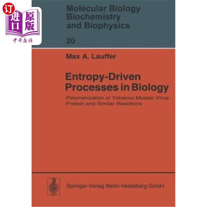 海外直订Entropy-Driven Processes in Biology: Polymerization of Tobacco Mosaic Virus Prot 生物学中的熵驱动过程：烟草